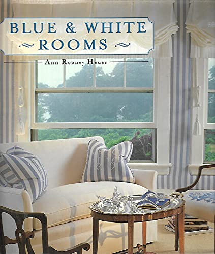 Beispielbild fr Blue and White Rooms zum Verkauf von Better World Books