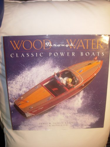 Imagen de archivo de Wood Through Water Classic Power Boats a la venta por ThriftBooks-Dallas