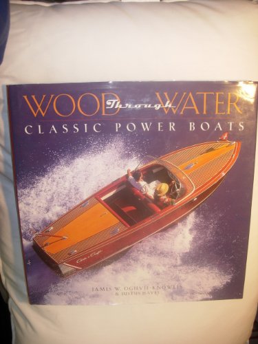 9780760741146: Wood Through Water Classic Power Boats