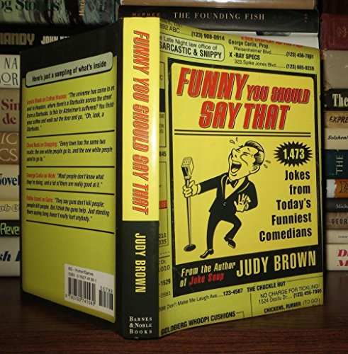 Funny You Should Say That (9780760741580) by Judy Brown