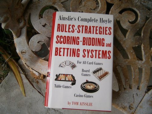 Imagen de archivo de Ainslie's Complete Hoyle: Rules, Strategies, Scoring, Bidding, Betting Systems a la venta por Half Price Books Inc.