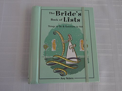 Stock image for The Bride's Book of Lists: Things to Do & Questions to Ask (Lifestyle) for sale by SecondSale