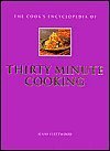 Stock image for The Cook's Encyclopedia of Thirty Minute Cooking for sale by SecondSale