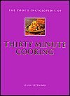 9780760742471: The Cook's Encyclopedia of Thirty Minute Cooking