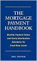 Stock image for The Mortgage Payment Handbook: Monthly Payment Tables and Yearly Amortization Schedules for Fixed-Ra for sale by Gulf Coast Books