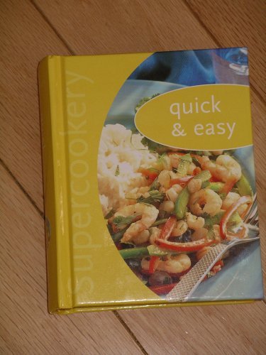 9780760743027: Quick & Easy (Super Cookery)