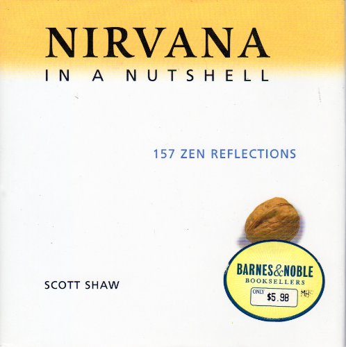 Imagen de archivo de Nirvana in a nutshell 157 zen reflections a la venta por SecondSale