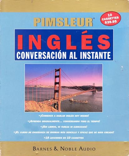 Pimsleur Ingles: Conversaction Al Instante (9780760744642) by [???]