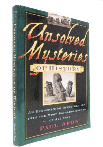 Stock image for Unsolved Mysteries of History for sale by The Book Garden