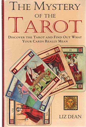 Stock image for The Mystery of the Tarot: Discover the Tarot and Find Out What Your Cards Really Mean for sale by Better World Books