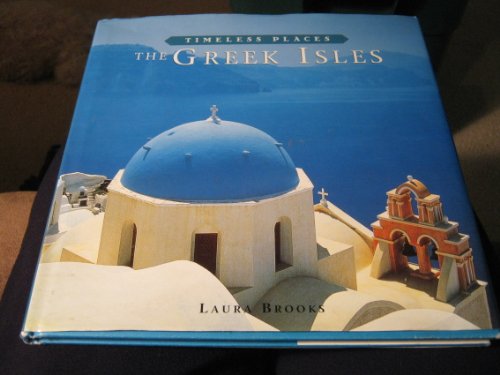 Stock image for The Greek Isles (Timeless Places) for sale by Your Online Bookstore