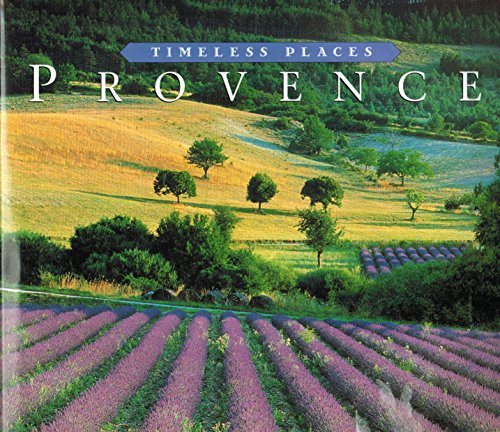 Imagen de archivo de Provence (Timeless Places Series) a la venta por Better World Books