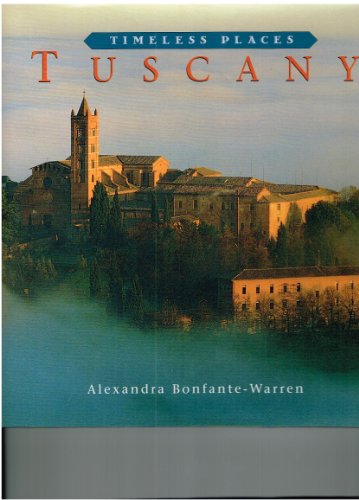 Imagen de archivo de Tuscany (Timeless Places Series) a la venta por Better World Books
