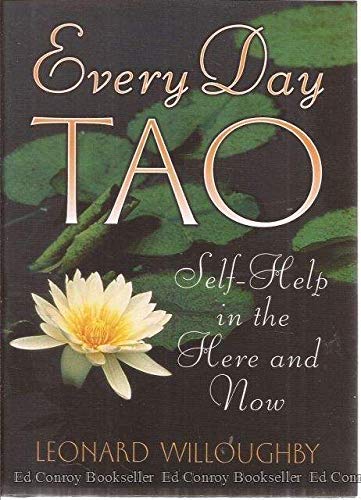 Stock image for EVERY DAY TAO: SELF-HELP IN THE HERE AND NOW for sale by BooksRun