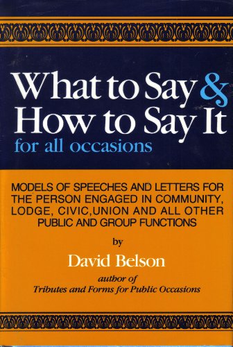 Beispielbild fr What to Say and How to Say it for all Occasions zum Verkauf von Better World Books