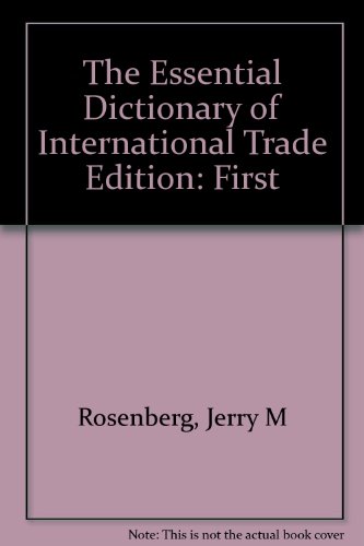 Stock image for The Essential Dictionary of International Trade for sale by Better World Books