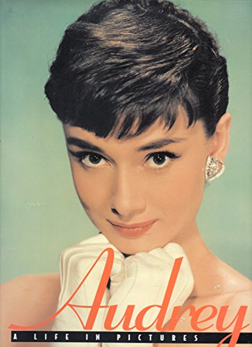 9780760746189: Audrey: A Life in Pictures [Hardcover] by