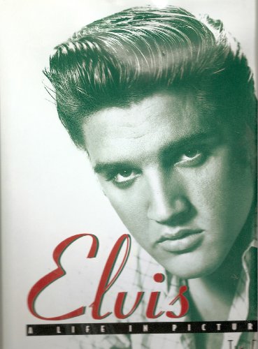 Stock image for Elvis a Life in Pictures for sale by Goodwill of Colorado