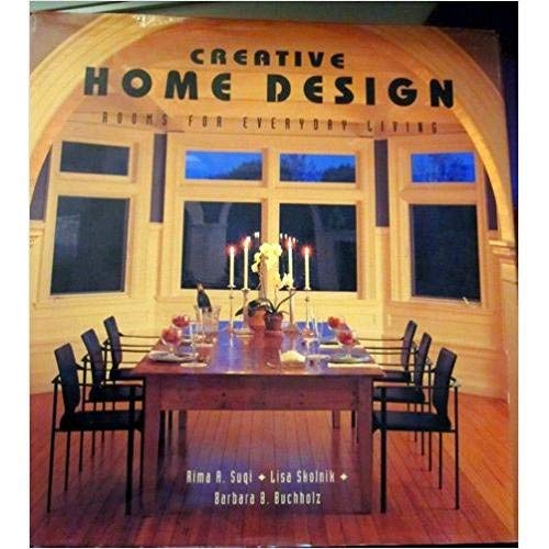 Imagen de archivo de Creative Home Design (Creative Home Design rooms for everyday liv a la venta por Hawking Books