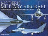 Imagen de archivo de Modern Military Aircraft: Development, Weaponry, Specifications a la venta por Better World Books