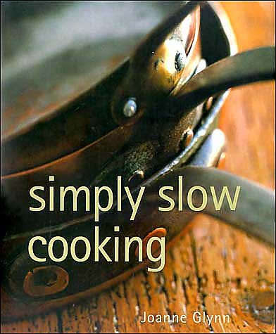 Imagen de archivo de Simply Slow Cooking a la venta por Better World Books