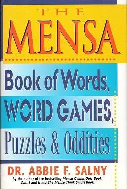 Imagen de archivo de The MENSA Book of Words, Word Games, Puzzles & Oddities a la venta por Ravin Books