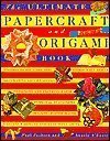 Stock image for Ultimate Papercraft and Origami Book for sale by HPB-Diamond