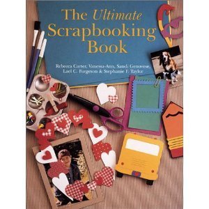 Imagen de archivo de Ultimate Scrapbooking a la venta por Better World Books