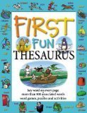 Beispielbild fr First Fun Thesaurus: Expands Vocabulary, Develops Writing Skills, Ord Games, Puzzles, and Activies (Comprehensive Index, Context Sentences) zum Verkauf von Wonder Book