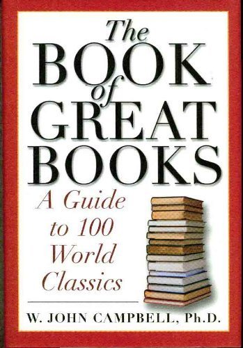 Beispielbild fr The Book of Great Books: A Guide to 100 World Classics zum Verkauf von Jenson Books Inc