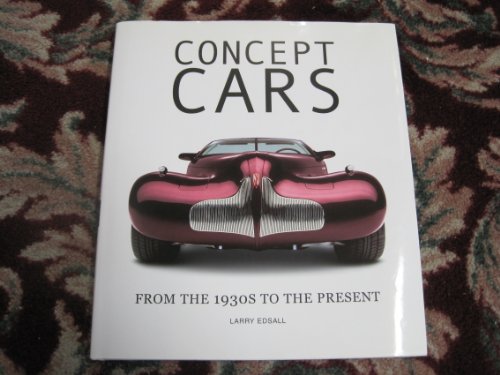 9780760748220: Concept Cars: From the 1930s to the Present