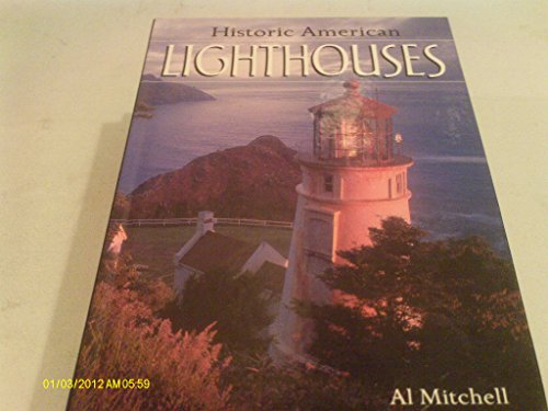 Beispielbild fr Historic American Lighthouses: A Collector's Edition zum Verkauf von SecondSale