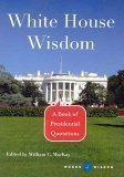 Imagen de archivo de White House Wisdom (Words of Wisdom, A Book of Presidential Quotes) a la venta por Wonder Book