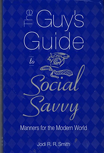 Beispielbild fr TThe Guy's Guide to Social Savvy zum Verkauf von Direct Link Marketing
