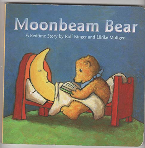 Beispielbild fr Moonbeam Bear zum Verkauf von Better World Books: West