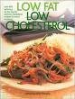 Stock image for Low Fat, Low Cholesterol: Over 400 Delicious No Fat, Low Fat and Low Cholesterol Recipes for Every Occasion for sale by UHR Books