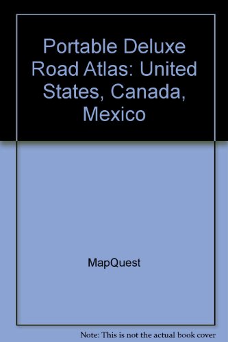 Stock image for Portable Deluxe Road Atlas: United States, Canada, Mexico for sale by HPB-Ruby