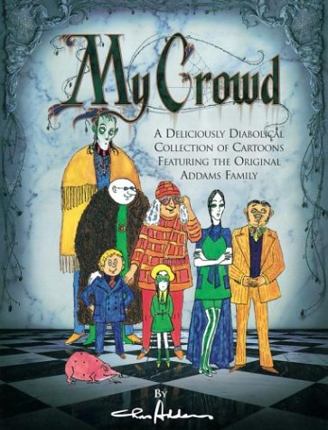 9780760749678: My Crowd by Charles Addams (2003-11-05)