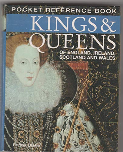 Beispielbild fr Kings & Queens of England,Scotland,and Wales (Pocket Reference Book) zum Verkauf von SecondSale