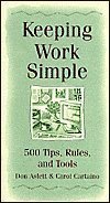 Beispielbild fr Keeping Work Simple: 500 Tips, Rules, and Tools zum Verkauf von Better World Books