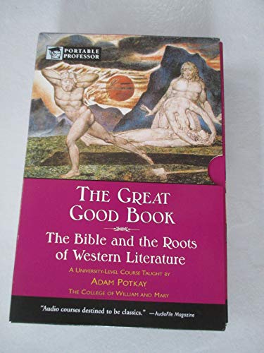 9780760750025: THE GREAT GOOD BOOK: The Bible and the Roots of Western Literature (Barnes & Noble Portable Professor) by Adam Potkay (2004-05-03)