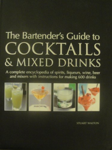 Beispielbild fr The Bartender's Guide To Cocktails & Mixed Drinks zum Verkauf von SecondSale