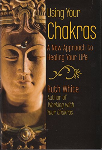 Stock image for Using Your Chakras: A New Approach to Healing Your Life for sale by Jenson Books Inc