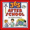 Imagen de archivo de 365 After School Activities a la venta por ThriftBooks-Atlanta