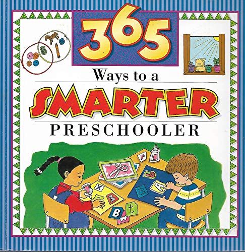 Beispielbild fr 365 Ways to a Smarter Preschooler zum Verkauf von SecondSale