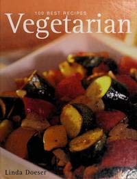 Beispielbild fr Vegetarian: 100 Best Recipes zum Verkauf von Better World Books