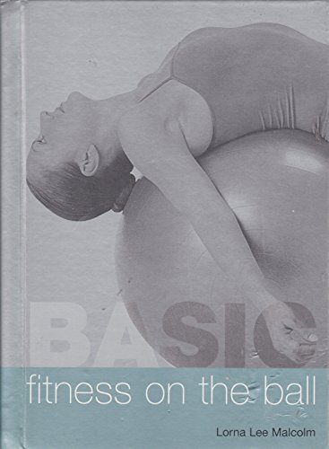 Stock image for Basic Fitness on the Ball for sale by Wonder Book