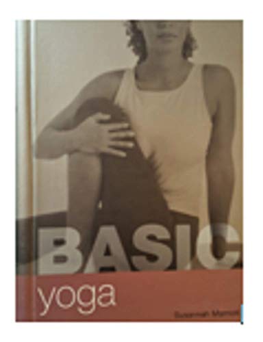 Imagen de archivo de Basic Yoga by Stuart Boreham Susannah Marriott (2004-05-03) a la venta por Wonder Book