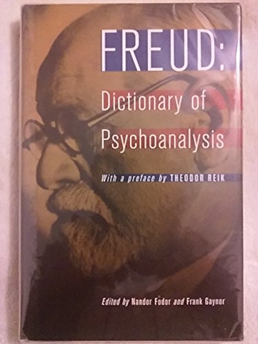 9780760753019: Freud: Dictionary Of Psychoanalysis [Hardcover] by Fodor, Nandor and Gaynor, ...