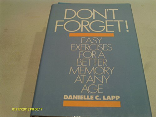 Stock image for Don't Forget!: Easy Exercises for a Better Memory for sale by Wonder Book